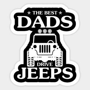 The best Dads drive jeeps father's day gift funny jeep fip flops jeep men jeep dad jeep boy jeep kid jeeps lover Sticker